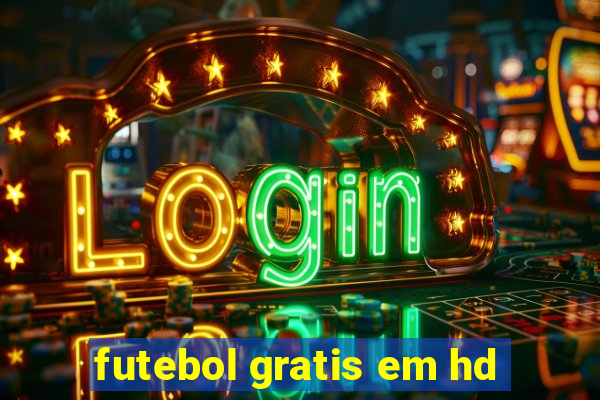 futebol gratis em hd